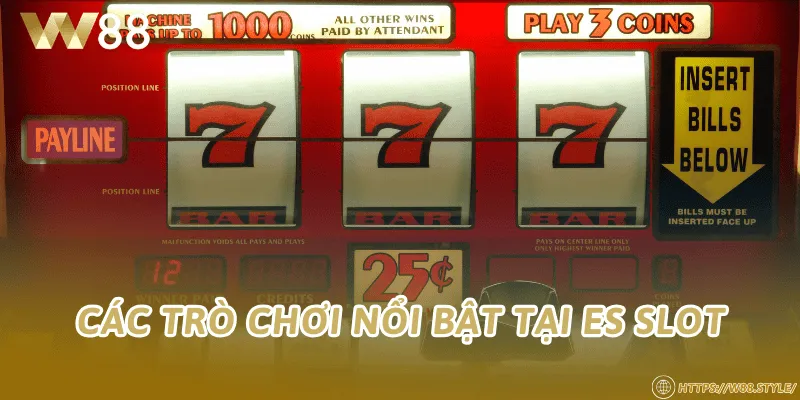 Các trò chơi nổi bật tại ES Slot