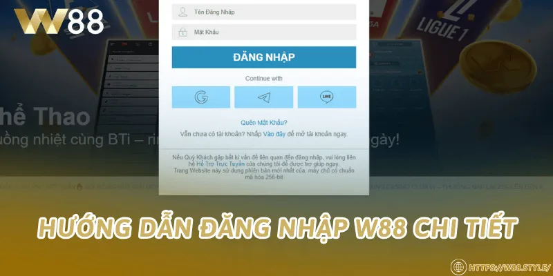 Hướng dẫn đăng nhập W88 chi tiết